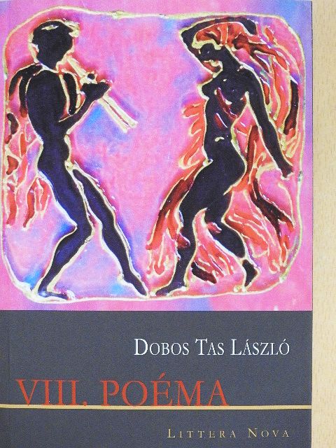 Dobos Tas László - VIII. poéma [antikvár]