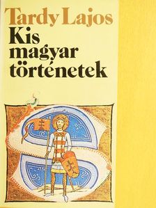 Tardy Lajos - Kis magyar történetek [antikvár]