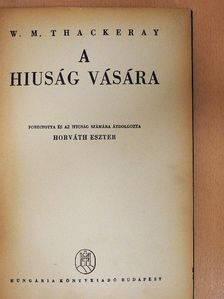 W. M. Thackeray - A hiuság vására [antikvár]