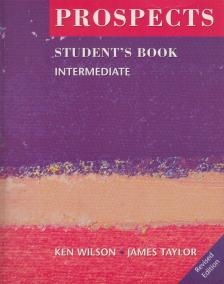 Ken Wilson, James Taylor - Prospects Intermediate - Student's Book [antikvár]