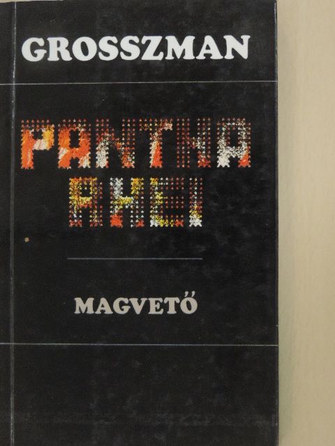 Vaszilij Grosszman - Pantha Rhei [antikvár]