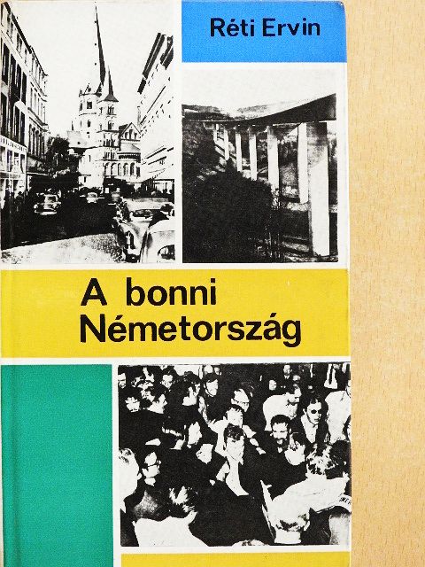 Réti Ervin - A bonni Németország [antikvár]