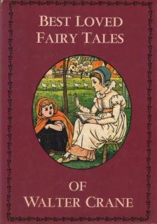 Walter Crane - Best Loved fairy tales of Walter Crane [antikvár]