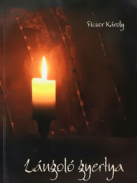 Ficsor Károly - Lángoló gyertya [antikvár]