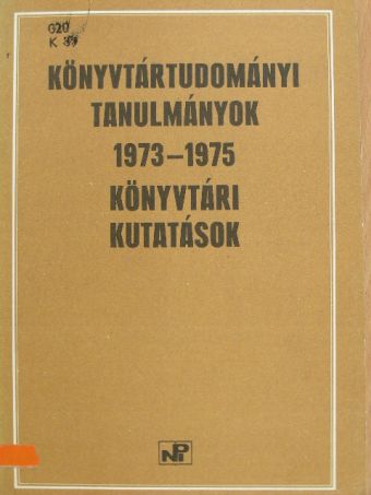 B. Nagy Ernő - Könyvtártudományi tanulmányok 1973-1975 [antikvár]