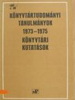 B. Nagy Ernő - Könyvtártudományi tanulmányok 1973-1975 [antikvár]