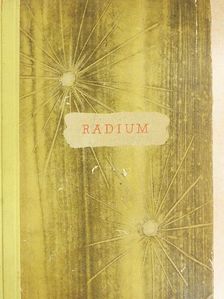 Rudolf Brunngraber - Radium [antikvár]