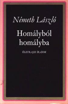 Németh László - Homályból homályba I. [antikvár]