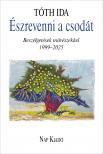 Tóth Ida - Észrevenni a csodát