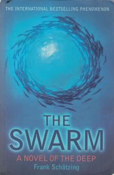 Frank Schätzing - The Swarm [antikvár]