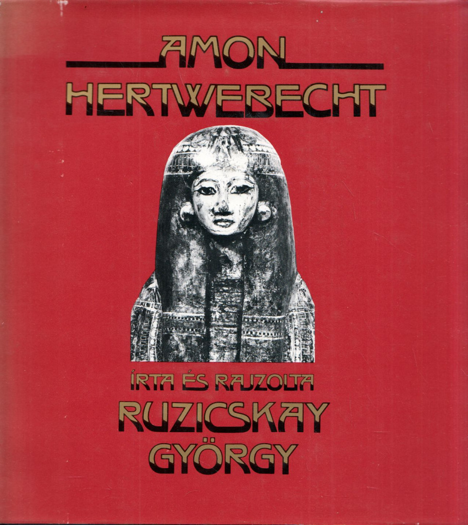RUZICSKAY GYÖRGY - Amon Hertwebecht (dedikált) [antikvár]