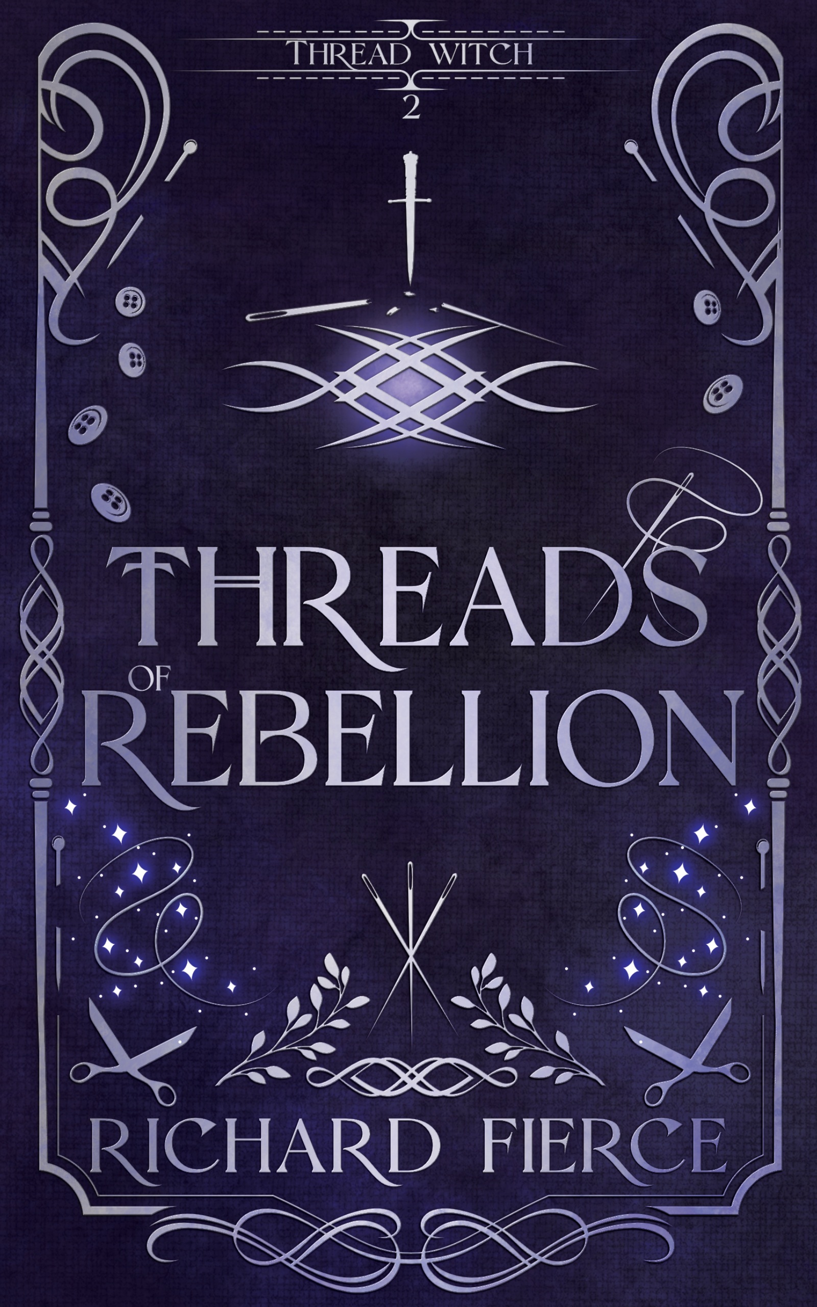 Fierce Richard - Threads of Rebellion [eKönyv: epub, mobi]