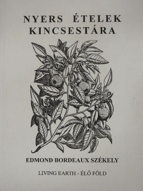 Edmond Bordeaux Székely - Nyers ételek kincsestára [antikvár]