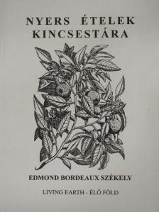 Edmond Bordeaux Székely - Nyers ételek kincsestára [antikvár]