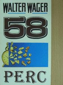 Walter Wager - 58 perc [antikvár]