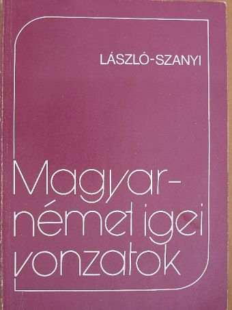 László Sarolta - Magyar-német igei vonzatok [antikvár]