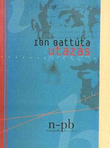 Ibn Battúta - Utazás [antikvár]