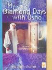 Ma Prem Shunyo - My Diamond Days with Osho [antikvár]