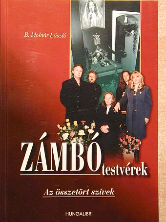 B. Molnár László - Zámbó testvérek [antikvár]