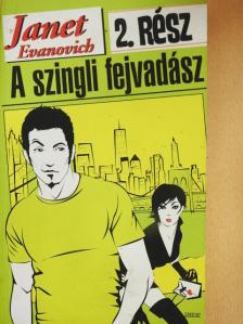 Janet Evanovich - A szingli fejvadász 2. [antikvár]