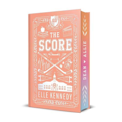 Elle Kennedy - The Score (Collector's Edition: Off-Campus Series, Book 3)
