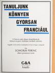 Somorjai Ferenc - Tanuljunk könnyen, gyorsan franciául [antikvár]