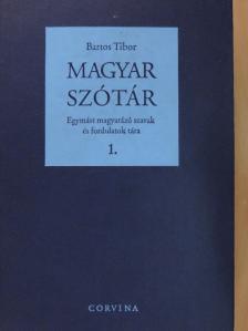 Bartos Tibor - Magyar Szótár 1. [antikvár]