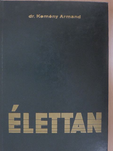 Dr. Kemény Armand - Élettan [antikvár]