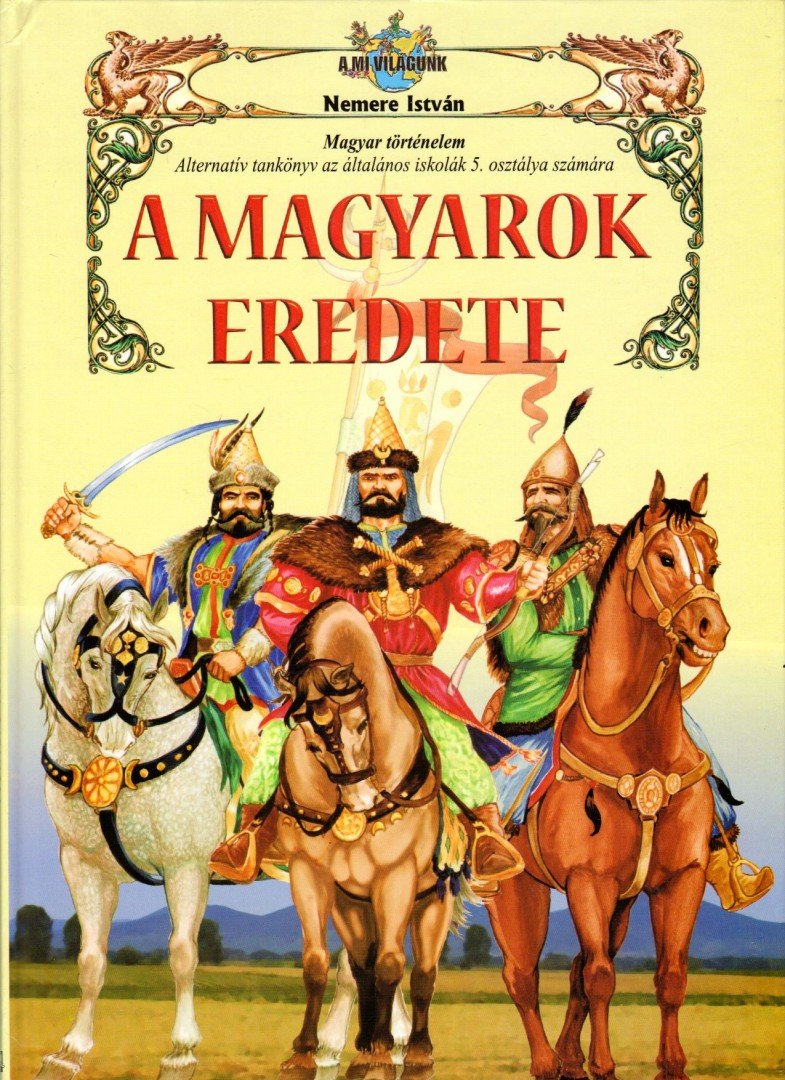 Nemere István - A magyarok eredete [antikvár]