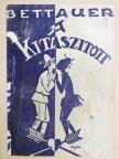 Bettauer Hugó - A kitaszitott [antikvár]