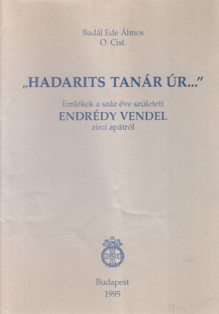 Badál Ede Álmos - "Hadarits tanár úr..." [antikvár]