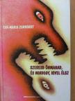 Eva-Maria Zurhorst - Szeresd önmagad, és mindegy, kivel élsz [antikvár]