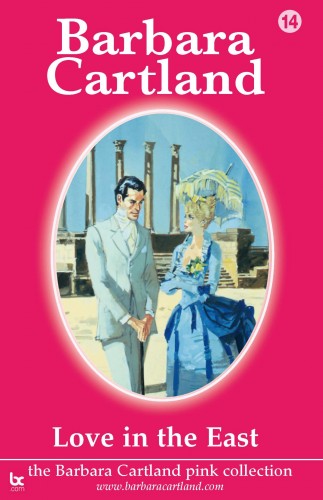 Barbara Cartland - Love In the East [eKönyv: epub, mobi]