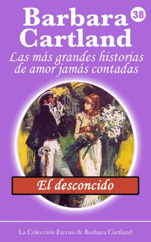 Barbara Cartland - El Desconocido [eKönyv: epub, mobi]
