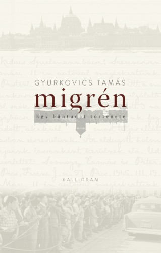 Gyurkovics Tamás - Migrén [eKönyv: epub, mobi]