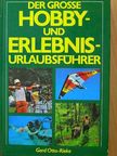 Gerd Otto-Rieke - Der Große Hobby- und Erlebnis-Urlaubsführer [antikvár]