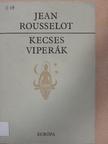 Jean Rousselot - Kecses viperák [antikvár]