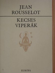 Jean Rousselot - Kecses viperák [antikvár]