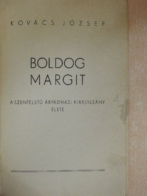 Kovács József - Boldog Margit [antikvár]