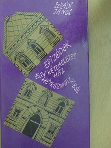 Sziládi János - Epizódok egy kétemeletes ház hétköznapjaiból avagy beszélgetések egy pekingi palotapincsivel [antikvár]