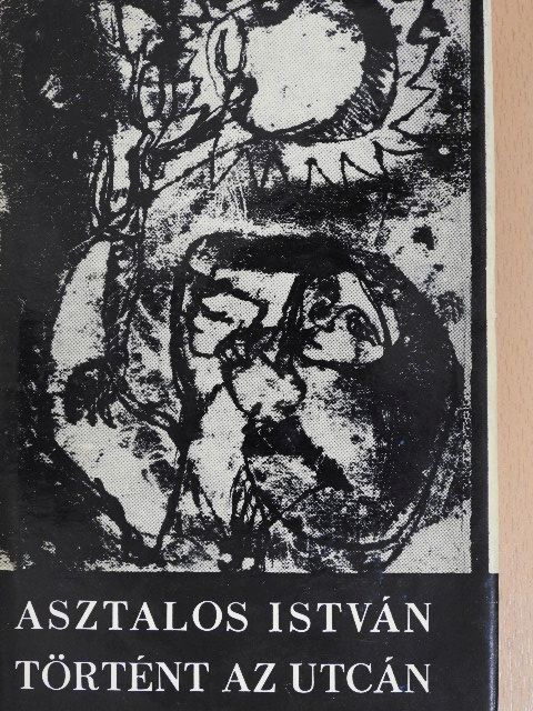 Asztalos István - Történt az utcán [antikvár]