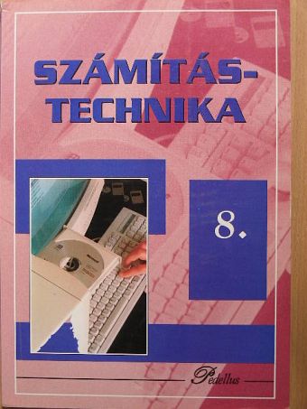 Kasza János - Számítástechnika 8. - Tankönyv [antikvár]