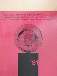 V. Budapesti Nemzetközi Kisplasztikai Kiállítás 1981 [antikvár]