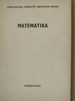 Rohovszky Rudolf - Matematika [antikvár]