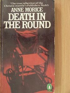 Anne Morice - Death in the Round [antikvár]