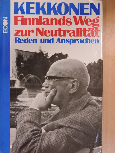 Urho Kekkonen - Finnlands Weg zur Neutralität [antikvár]