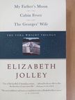 Elizabeth Jolley - My Father's Moon/Cabin Fever/The Georges' Wife [antikvár]