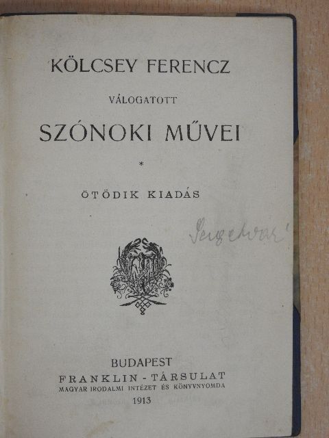 Kölcsey Ferenc - Kölcsey Ferencz válogatott szónoki művei [antikvár]