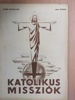 Cser László S. J. - Katolikus Missziók 1942. május [antikvár]