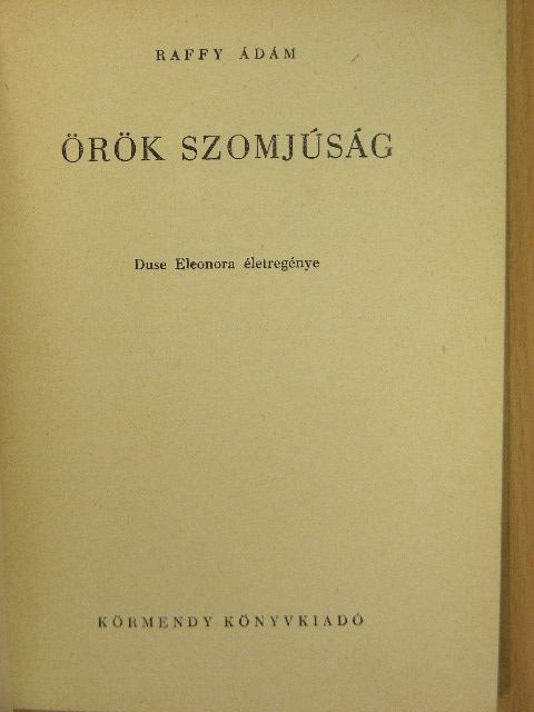 Raffy Ádám - Örök szomjúság [antikvár]